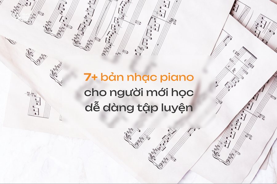 Những bản nhạc piano cho người mới học dễ dàng tập luyện