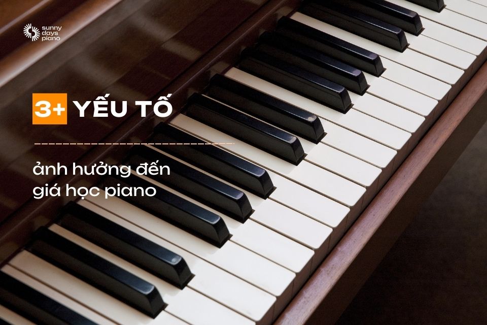 Các yếu tố ảnh hưởng đến giá học piano mà bạn nên biết