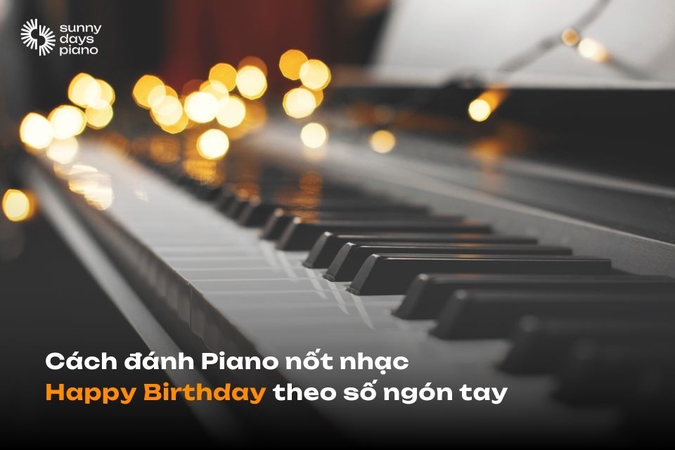 Cách đánh nốt nhạc happy birthday theo số