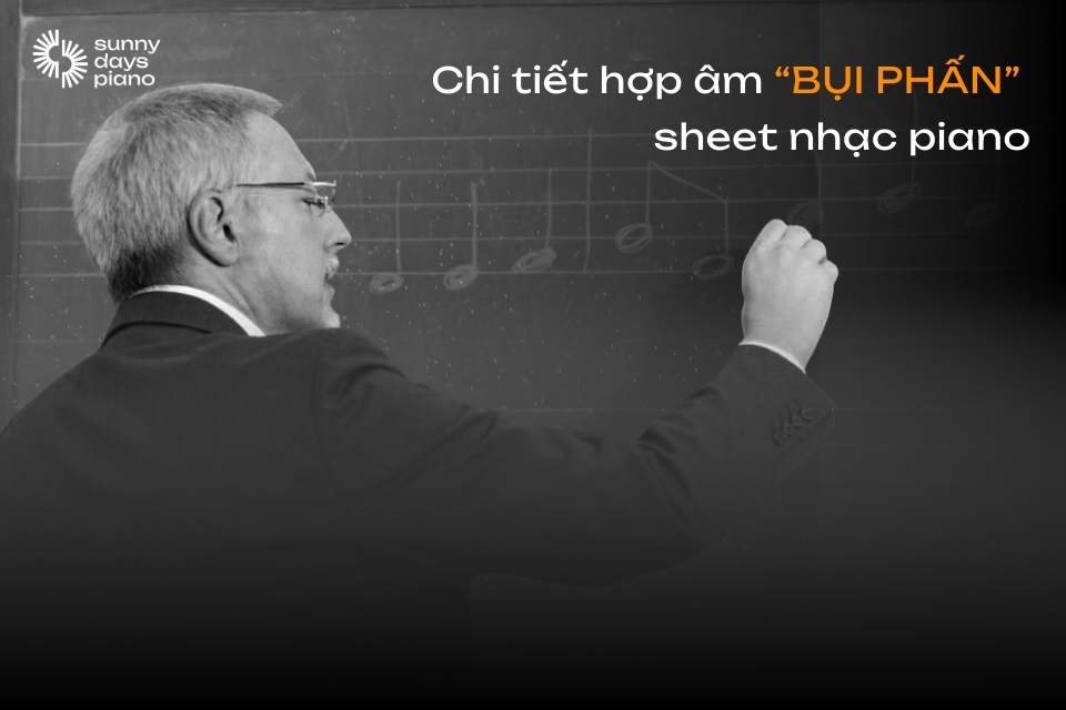 Chi tiết nốt nhạc, hợp âm Bụi phấn Piano sheet