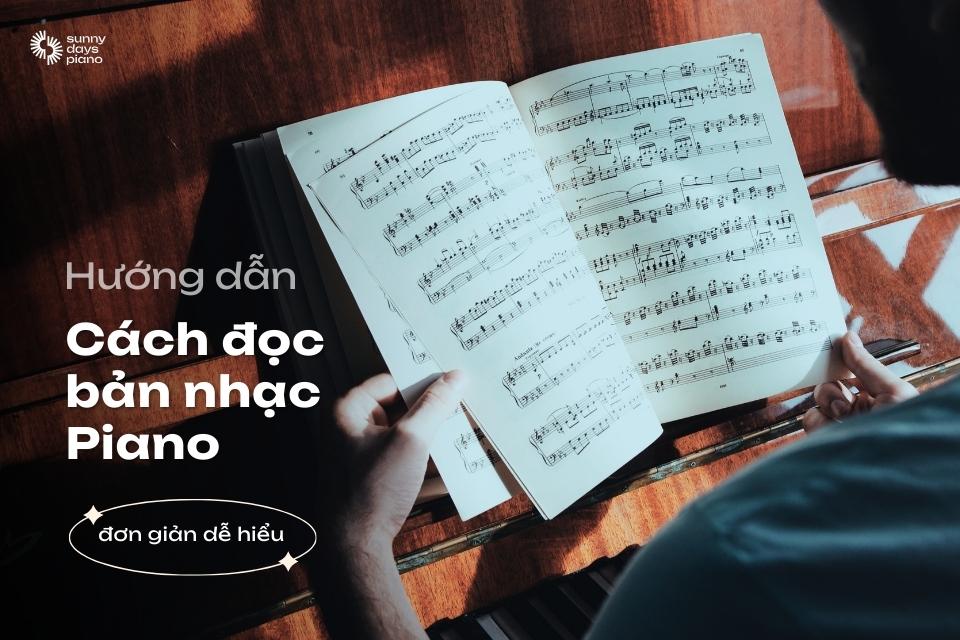 Hướng dẫn đọc bản nhạc piano đơn giản và dễ hiểu