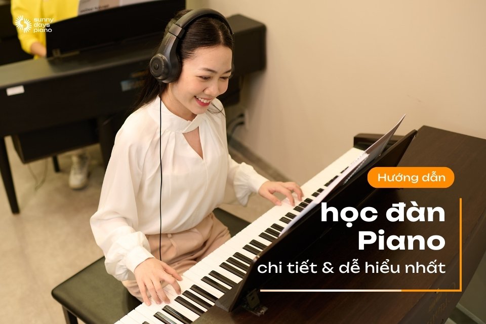 Hướng dẫn học đàn piano chi tiết và hiệu quả