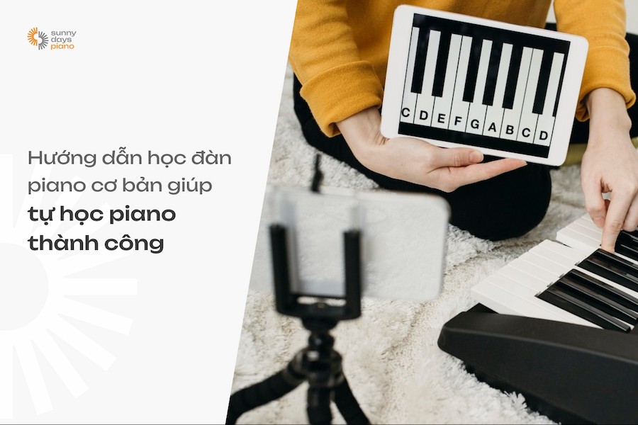 Hướng dẫn học đàn piano cơ bản giúp tự học hiệu quả