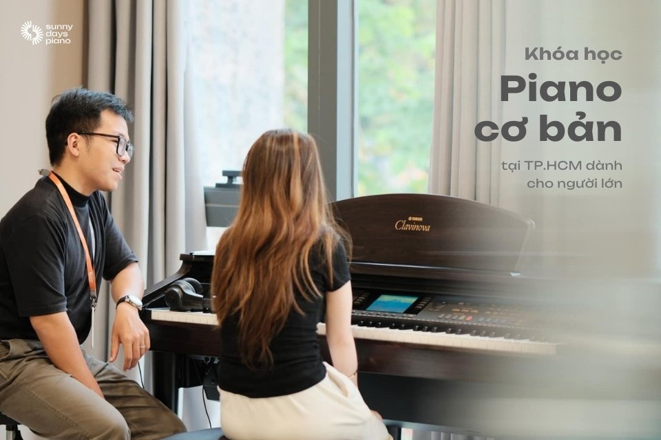 Khóa học piano cơ bản tại TP.HCM dành cho mọi đối tượng