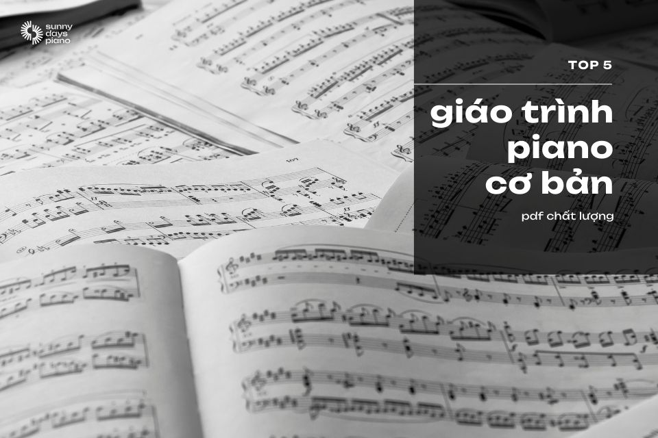 Tổng hợp 5 giáo trình piano cơ bản PDF chất lượng