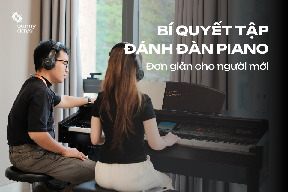 Bí quyết tập đánh đàn piano cho người mới
