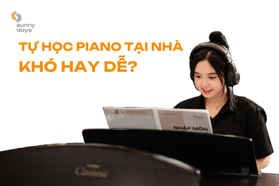 Bí quyết tự học piano tại nhà không tốn quá nhiều chi phí