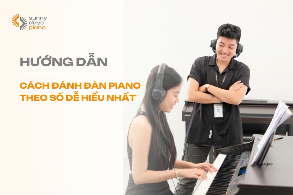 Cách đánh đàn piano theo số đơn giản, dễ hiểu nhất