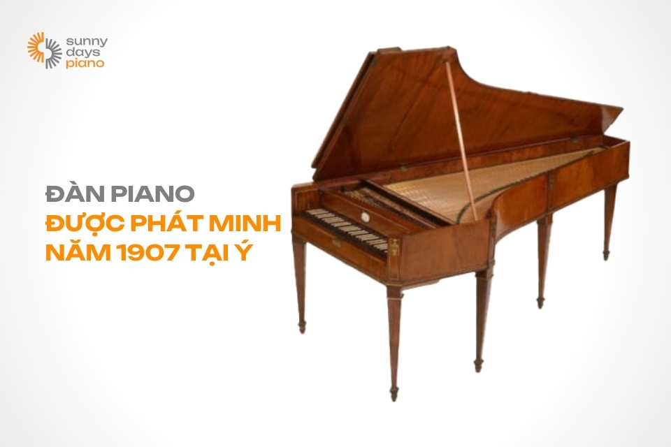 Đàn piano được phát minh năm 1907 tại Ý