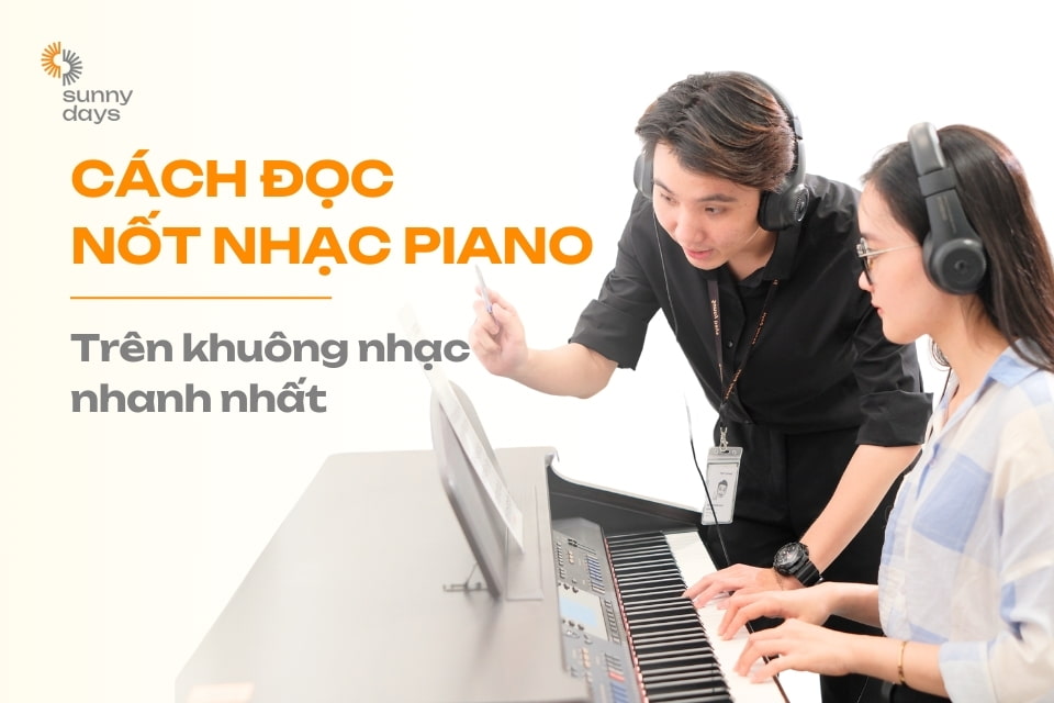 Hướng dẫn cách đọc nốt nhạc piano trên khuông nhạc
