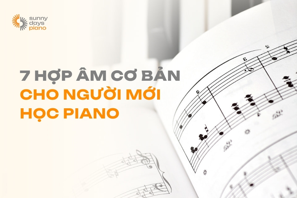 Hợp âm piano cơ bản cho người mới bắt đầu